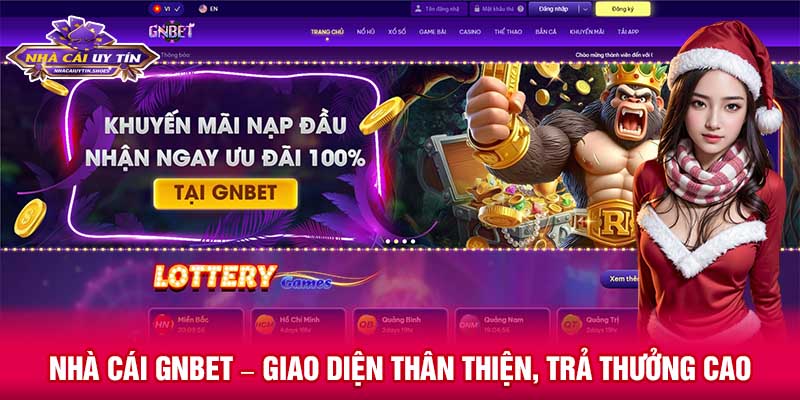 Nhà cái Gnbet – giao diện thân thiện, trả thưởng cao