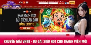 Khuyến mãi VN88 – Ưu đãi siêu hot cho thành viên mới